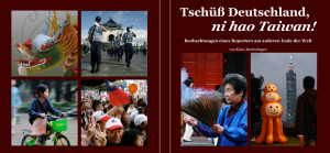 Tschüss Deutschland – ni hao Taiwan