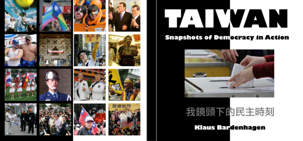 Taiwan: Snapshots od Democracy in Action